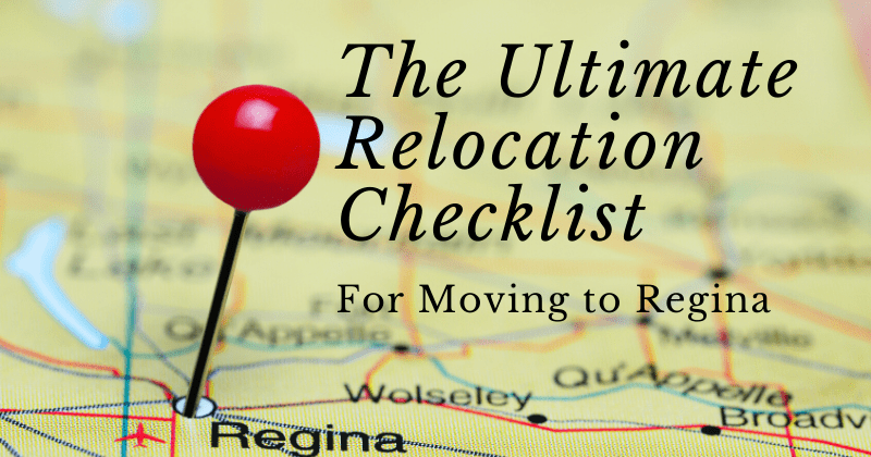 the ultimate relocation checklist for moving to regina